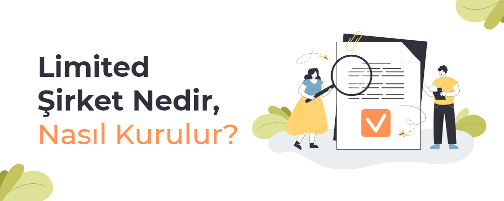 Limited Şirket Nasıl Kurulur? 2026 Güncel Kuruluş Rehberi ve Şartlar